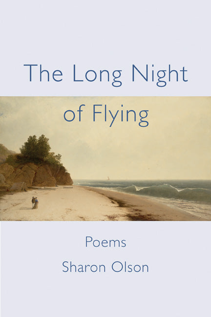 The Long Night of Flying by Sharon Olson